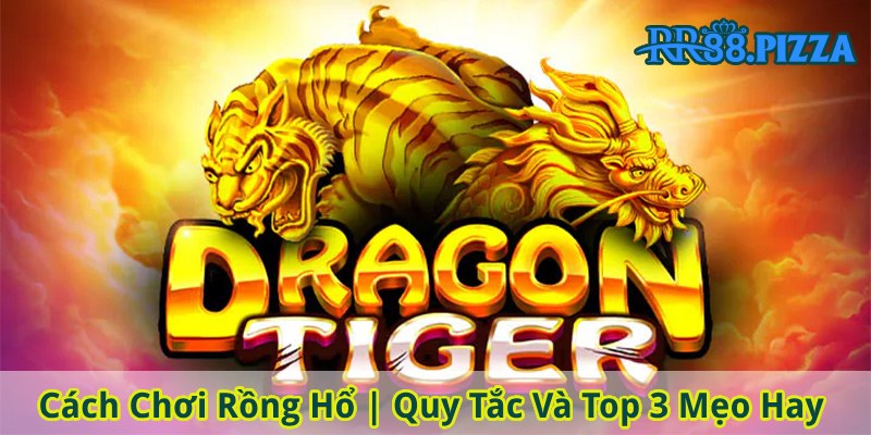 cach choi rong ho avt